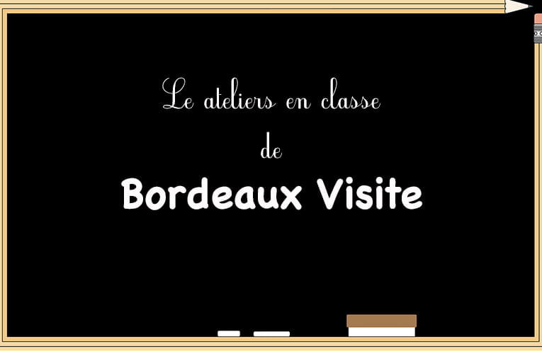 initiation a lhistoire du patrimoine bordelais les ateliers en classe de bordeaux visite 1