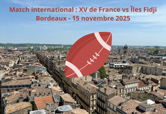 Match international XV de France vs Îles Fidji Bordeaux - 15 novembre 2025