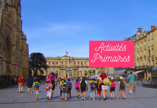 sorties scolaire Bordeaux primaires